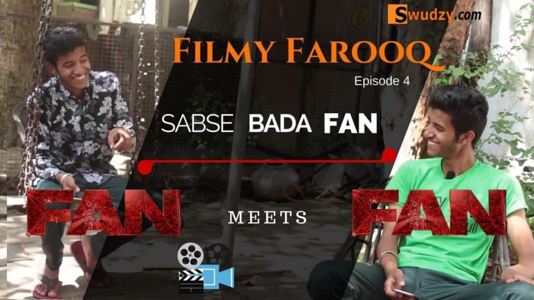 Filmy Farooq : Episode 4 – Sabse Bada FAN
