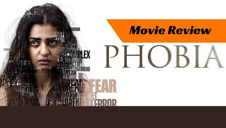 PHOBIA Movie Review : Must Watch This Brilliance of Horror