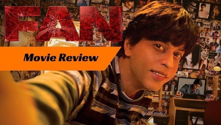 FAN Movie Review: This ‘Drama’ Should Not Be Missed