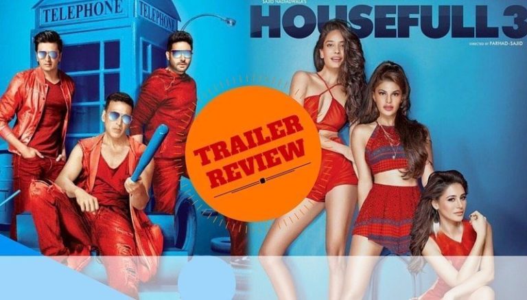 HOUSEFULL 3 Trailer Review: Scoring Low on Humour