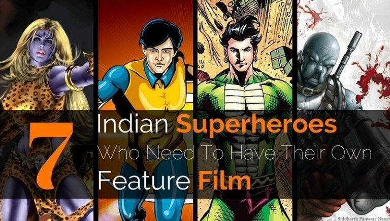 7 Indian Superheroes Who We Want To See on Big Screen