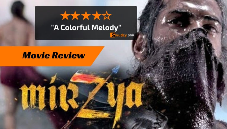 MIRZYA Movie Review :  A Colorful Melody